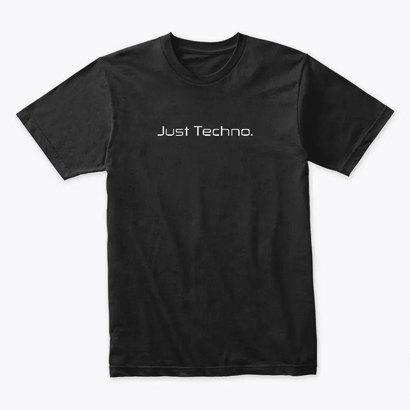 Just Techno.